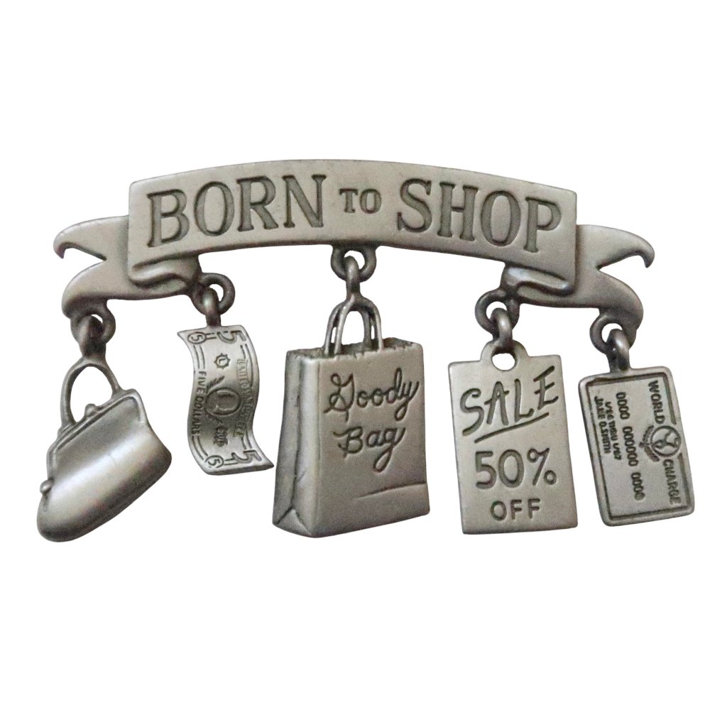 Jj Jonette Born To Shop Charm Brooch Pin Pewter